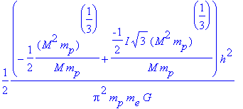 1/2*(M^2*m[p])^(1/3)*h^2/(M*m[p]^2*pi^2*m[e]*G), 1/...