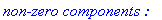 `non-zero components :`