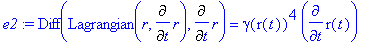 e2 := Diff(Lagrangian(r,Diff(r,t)),Diff(r,t)) = gam...