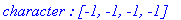 `character : [-1, -1, -1, -1]`