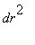 dr^2