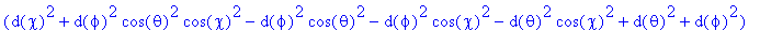 a^2*(d(chi)^2+d(phi)^2*cos(theta)^2*cos(chi)^2-d(ph...