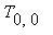 T[0,0]