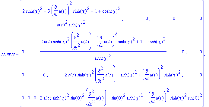 G := TABLE([compts = matrix([[(2*sinh(chi)^2-3*diff...