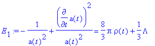 E[1] := -1/(a(t)^2)+diff(a(t),t)^2/(a(t)^2) = 8/3*P...