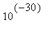 10^(-30)