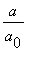 a/a[0]
