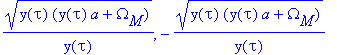 sqrt(y(tau)*(y(tau)*a+Omega[M]))/y(tau), -sqrt(y(ta...