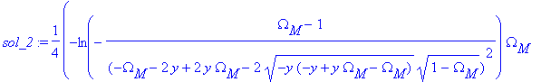 sol_2 := 1/4*(-ln(-(Omega[M]-1)/((-Omega[M]-2*y+2*y...