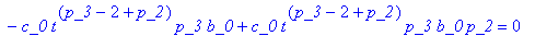 e6 := b_0*t^(p_3-2+p_2)*p_2^2*c_0-b_0*t^(p_3-2+p_2)...