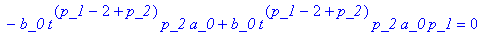 e8 := a_0*t^(p_1-2+p_2)*p_1^2*b_0-a_0*t^(p_1-2+p_2)...