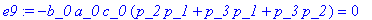 e9 := -b_0*a_0*c_0*(p_2*p_1+p_3*p_1+p_3*p_2) = 0