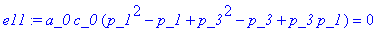 e11 := a_0*c_0*(p_1^2-p_1+p_3^2-p_3+p_3*p_1) = 0