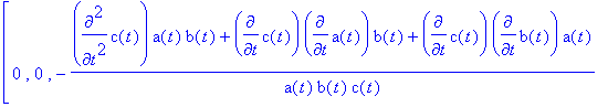matrix([[-(diff(a(t),`$`(t,2))*b(t)*c(t)+diff(b(t),...