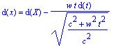 d(x) = d(X)-w*t*d(t)/(sqrt((c^2+w^2*t^2)/(c^2)))