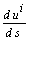 d*u^i/(d*s)