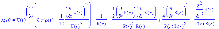 eq10 := U(t)^(1/3)*(8*pi*rho(t)-1/12*diff(U(t),t)^2...