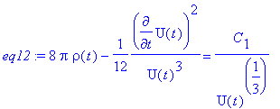 eq12 := 8*pi*rho(t)-1/12*diff(U(t),t)^2/(U(t)^3) = ...