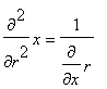 diff(x,`$`(r,2)) = 1/diff(r,x)
