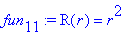 fun[11] := R(r) = r^2