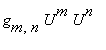 g[m,n]*U^m*U^n