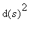 d(s)^2