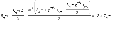 R[n]^m-delta[n]^m*R/2-m^2*(delta[n]^m+g^mk*mu[kn]-d...