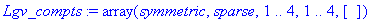 Lgv_compts := array(symmetric,sparse,1 .. 4,1 .. 4,...