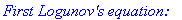 `First Logunov's equation:`