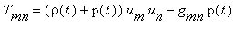 T[mn] = (rho(t)+p(t))*u[m]*u[n]-g[mn]*p(t)