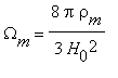 Omega[m] = 8*pi*rho[m]/(3*H[0]^2)