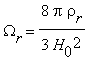 Omega[r] = 8*pi*rho[r]/(3*H[0]^2)