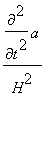 diff(a,`$`(t,2))/(H^2)