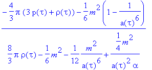 (-4/3*pi*(3*p(tau)+rho(tau))-1/6*m^2*(1-1/(a(tau)^6...
