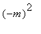 (-m)^2