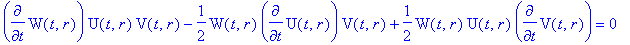 diff(W(t,r),t)*U(t,r)*V(t,r)-1/2*W(t,r)*diff(U(t,r)...
