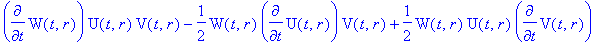 diff(W(t,r),t)*U(t,r)*V(t,r)-1/2*W(t,r)*diff(U(t,r)...