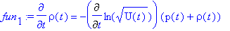 fun[1] := diff(rho(t),t) = -Diff(ln(sqrt(U(t))),t)*...