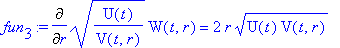 fun[3] := Diff(sqrt(U(t)/V(t,r))*W(t,r),r) = 2*r*sq...