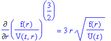 Diff((f(r)/V(t,r))^(3/2),r) = 3*r*sqrt(f(r)/U(t))