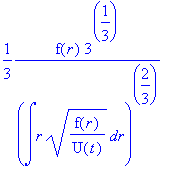 1/3*f(r)*3^(1/3)/(int(r*sqrt(f(r)/U(t)),r)^(2/3))