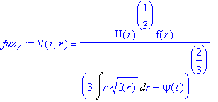 fun[4] := V(t,r) = U(t)^(1/3)*f(r)/((3*Int(r*sqrt(f...
