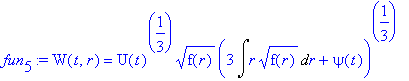 fun[5] := W(t,r) = U(t)^(1/3)*sqrt(f(r))*(3*Int(r*s...