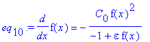 eq[10] := diff(f(x),x) = -C[0]*f(x)^2/(-1+epsilon*f(x))