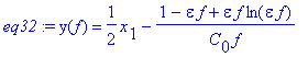 eq32 := y(f) = 1/2*x[1]-1/C[0]/f*(1-epsilon*f+epsilon*f*ln(epsilon*f))