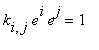 k[i,j]*e^i*e^j = 1