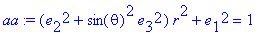 aa := (e[2]^2+sin(theta)^2*e[3]^2)*r^2+e[1]^2 = 1