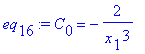 eq[16] := C[0] = -2/x[1]^3