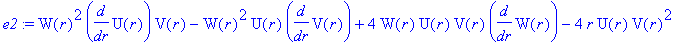 e2 := W(r)^2*diff(U(r),r)*V(r)-W(r)^2*U(r)*diff(V(r),r)+4*W(r)*U(r)*V(r)*diff(W(r),r)-4*r*U(r)*V(r)^2