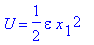 U = 1/2*epsilon*x[1]^2